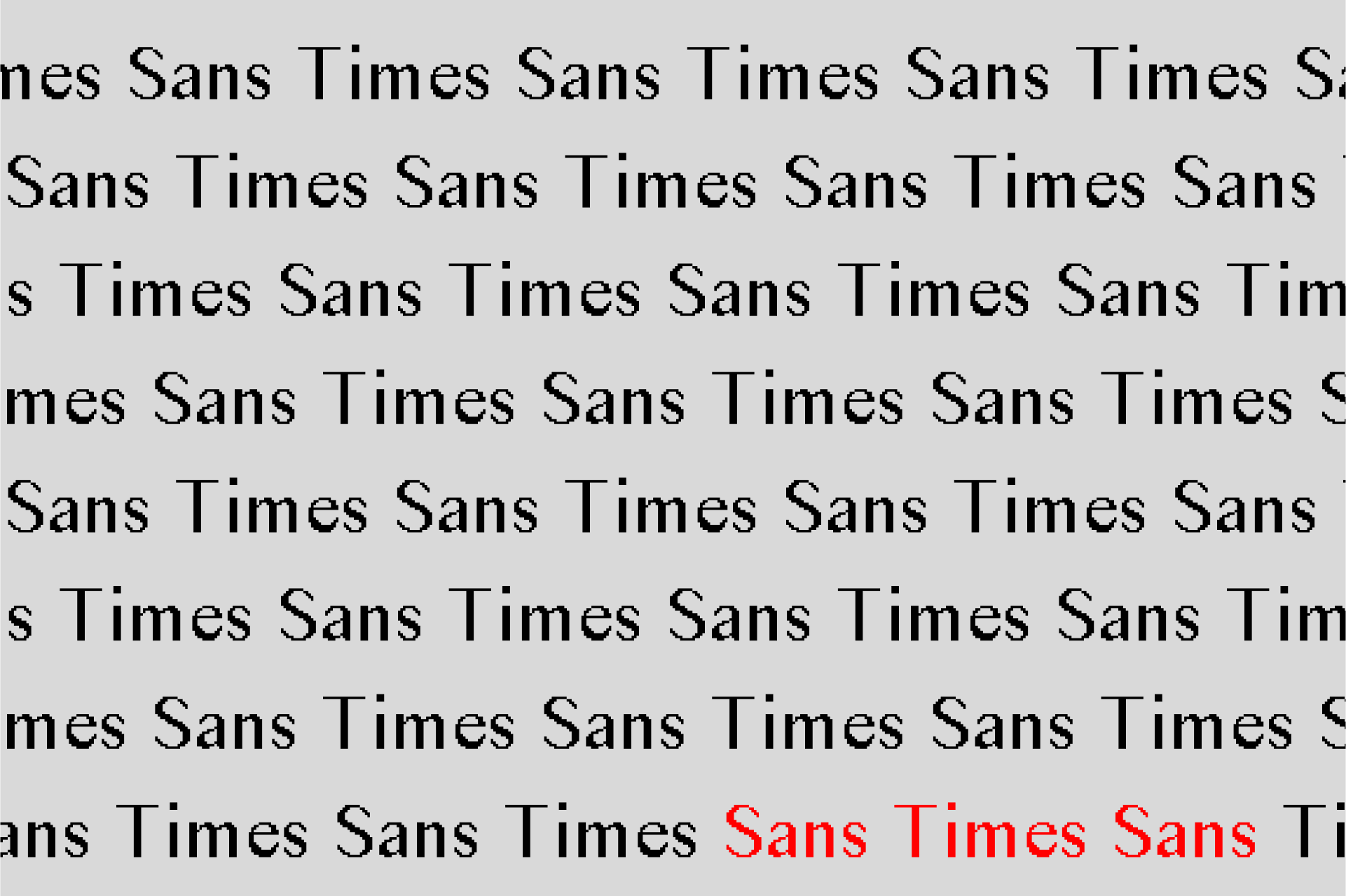 Sans Times Sans written repeatedly in black in the Sans Times Sans font, with instance in red.